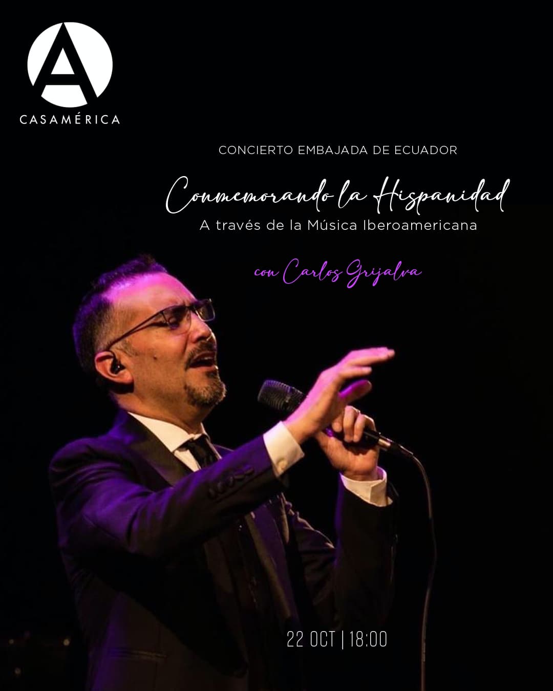 🎶🇪🇨 Conmemorando la Hispanidad a través de la Música Iberoamericana.

Un concierto de Carlos Grijalva que fusiona los sonidos tradicionales del Ecuador con arreglos contemporáneos y piezas emblemáticas de distintos países hispanohablantes, creando un diálogo sonoro entre raíces y modernidad.

👥 Con Carlos Grijalva.
🤝 Con la Embajada del Ecuador en España.

📅 Miércoles 22 de octubre.
⌚ 18:00.
📍 Anfiteatro Gabriela Mistral.
🎟️ Entrada libre hasta completar aforo.

🔗 Más información aquí: https://www.casamerica.es/musica/conmemorando-la-hispanidad-traves-de-la-musica-iberoamericana

#Música #Hispanidad #Ecuador #Iberoamérica