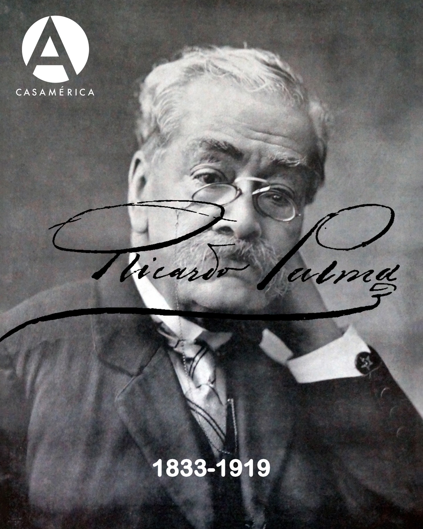 🇵🇪📚 Un 7 de febrero de 1833 nacía, en el seno de una familia humilde de Lima, el escritor, bibliotecario y lexicógrafo peruano 𝐑𝐢𝐜𝐚𝐫𝐝𝐨 𝐏𝐚𝐥𝐦𝐚. 

Autor de las ‘Tradiciones peruanas’ (1872), una serie de relatos cortos que fusionan historia, crónica y humor para reconstruir el costumbrismo peruano y el pasado colonial desde una mirada crítica, irónica y profundamente popular. 

Tras la Guerra del Pacífico, asumió la dirección de la devastada Biblioteca Nacional del Perú. Su labor fue decisiva para la reconstrucción, impulsando donaciones nacionales e internacionales que permitieron salvar buena parte de la memoria histórica del país, por lo que se le conoce como “el bibliotecario mendigo”. Asimismo, fundó la Academia Peruana de la Lengua en 1887. 

✨En 2019 Casa de América organizó, junto con la Embajada del Perú en España, un conversatorio entre el poeta Alonso Ruiz Rosas y el escritor Alonso Cueto para rememorar y explorar la figura de Palma en todas sus facetas. Escritor, periodista, gestor cultural y lexicógrafo, Palma entendió las letras como una herramienta viva para preservar la historia del Perú.