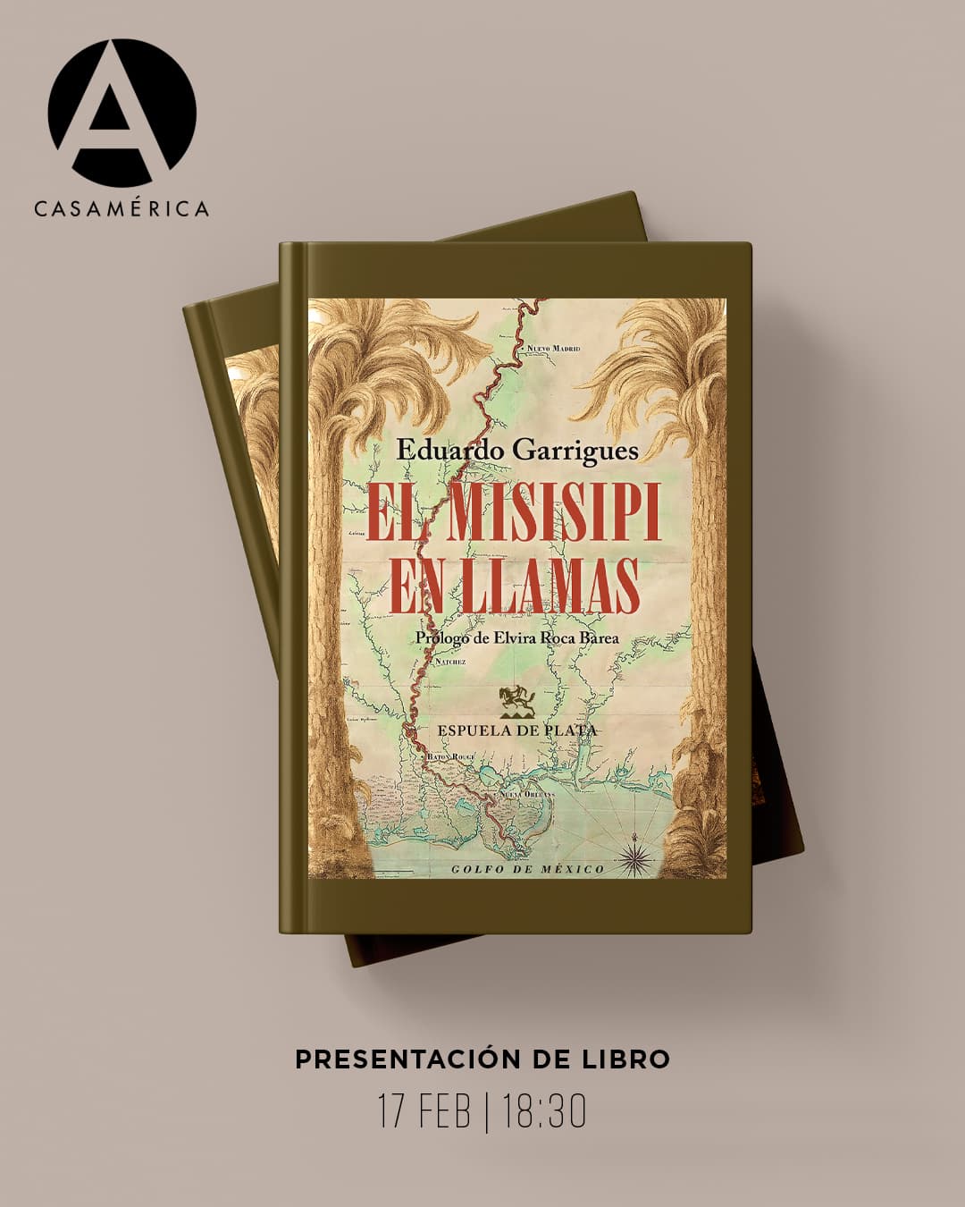 📚 Presentación de 𝑬𝒍 𝑴𝒊𝒔𝒊𝒔𝒊𝒑𝒊 𝒆𝒏 𝒍𝒍𝒂𝒎𝒂𝒔, de Eduardo Garrigues.

Acompañamos a Felicitas St. Maxent en un viaje desde el México virreinal hasta la Francia del Terror para esclarecer la misteriosa muerte de su marido, Bernardo de Gálvez. Una novela que recorre la pérdida de los territorios españoles y la expansión de Norteamérica hacia el Oeste.

👥 Con León de la Torre, Beatriz Paredes, Elvira Roca y Eduardo Garrigues.
🤝 Con Ediciones Espuela de Plata (@renacimientoed).

📅 Martes 17 de febrero.
⌚ 18:30.
📍 Sala Simón Bolívar.
🎟️ Entrada libre hasta completar aforo.

🔗 Más información en nuestra web, enlace en la biografía.

#Historia #BernardoDeGálvez #Literatura #Misisipi #EduardoGarrigues #CasaDeAmérica