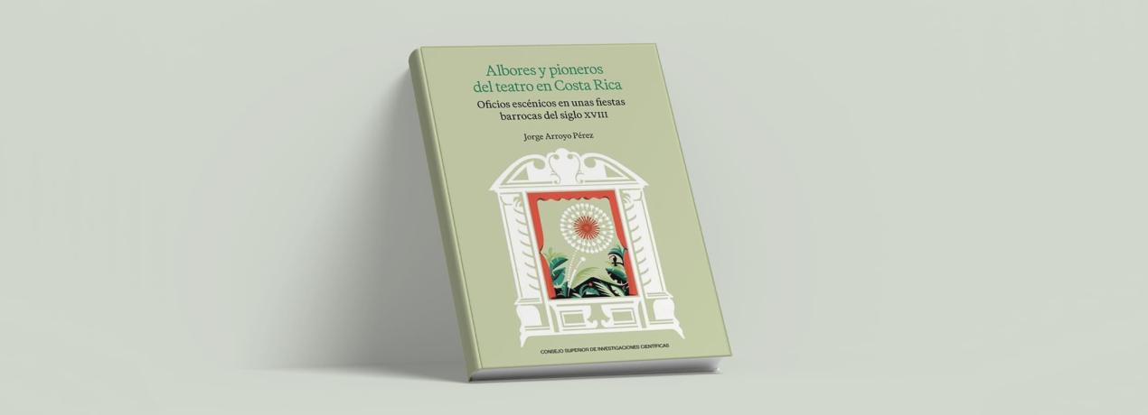 Albores y pioneros del teatro en Costa Rica 