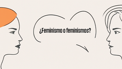 ¿Feminismo o feminismos?