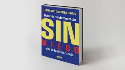 Sin miedo. Defender la democracia desde la democracia