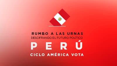Rumbo a las urnas: descifrando el futuro político de Perú